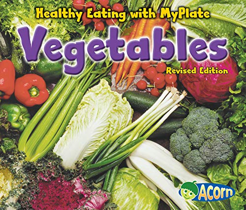 9781484658437: Vegetables (Healthy Eating With Myplate)