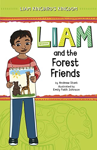 Stock image for Liam and the Forest Friends (Liam Kingbird's Kingdom) for sale by HPB Inc.