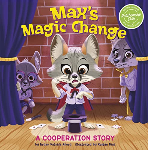 9781484672303: Max's Magic Change: A Cooperation Story (My Spectacular Self)