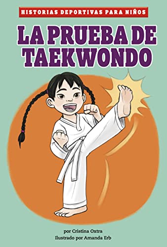 Stock image for La Prueba De Taekwondo for sale by Blackwell's