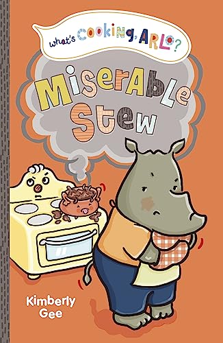 Imagen de archivo de Miserable Stew (Whats Cooking, Arlo?) a la venta por Red's Corner LLC