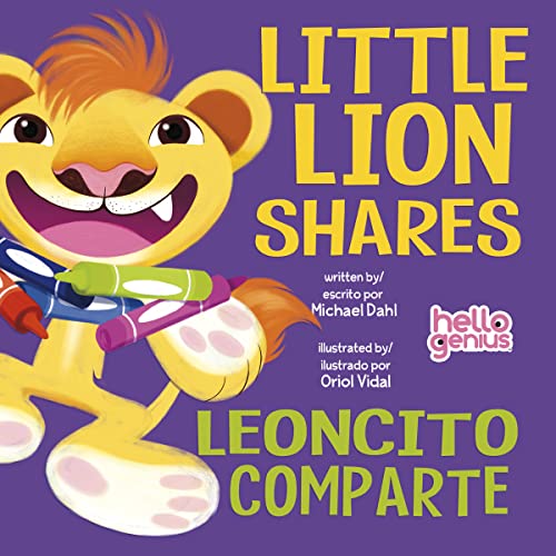 Stock image for Little Lion Shares / Lencito Comparta (Hello Genius) (English and Spanish Edition) for sale by Red's Corner LLC