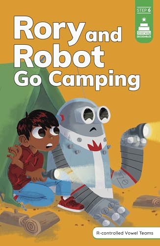 Stock image for Rory and Robot Go Camping (Stairway Decodables, Step 6) [Paperback] Koch, Leanna; Laughead, Michael and Cowen, Kristen for sale by Lakeside Books