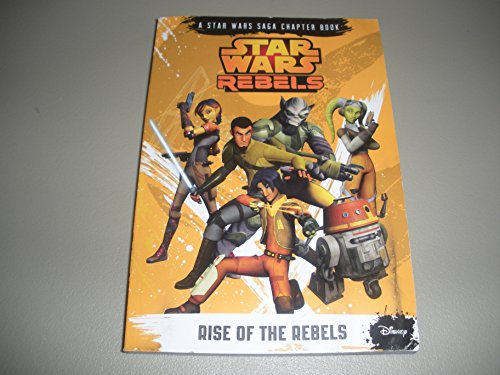 Beispielbild fr Star Wars Rebels Rise of the Rebels zum Verkauf von Half Price Books Inc.