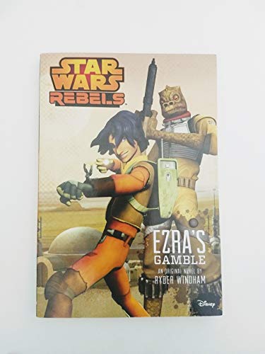 Stock image for Star Wars Rebels Ezra's Gamble for sale by SecondSale