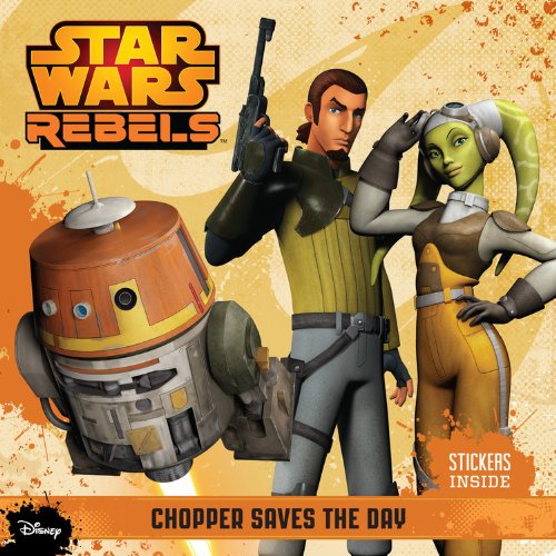 9781484702734: Star Wars Rebels Chopper Saves the Day