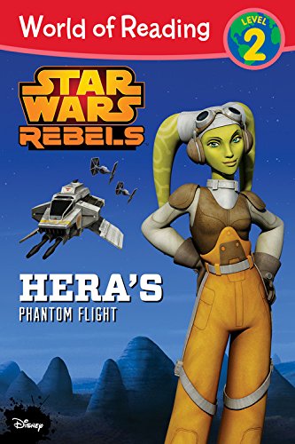 9781484704653: Hera's Phantom Flight (Star Wars Rebels: World of Reading, Level 2)