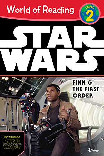 9781484704813: World of Reading Star Wars the Force Awakens: Finn & the First Order: From the New Film Star Wars the Force Awakens (Star Wars: World of Reading, Level 2)