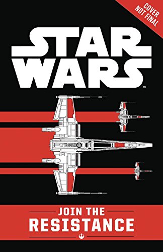 Imagen de archivo de Star Wars Join the Resistance : (Book 1) a la venta por Better World Books: West