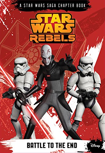 Beispielbild fr Star Wars Rebels: Battle to the End zum Verkauf von Better World Books