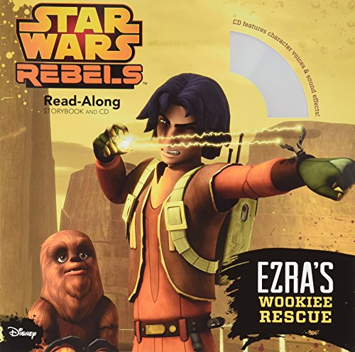 Imagen de archivo de Star Wars Rebels Ezra's Wookiee Rescue (Read-Along Storybook and CD) a la venta por SecondSale