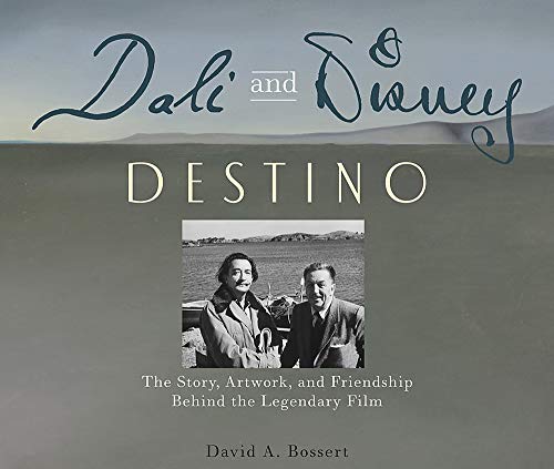 Stock image for Dali and Disney: Destino: The Story, Artwork, and Friendship Behind the Legendary Film (Disney Editions Deluxe) for sale by Abyssbooks