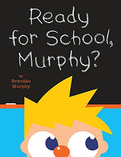 Beispielbild fr Ready for School, Murphy? zum Verkauf von SecondSale