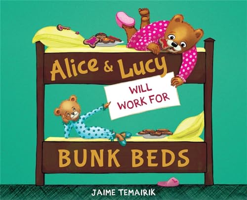 Stock image for Alice and Lucy Will Work for Bunk Beds for sale by Hawking Books