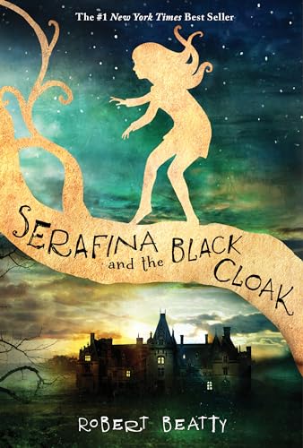 Beispielbild fr Serafina and the Black Cloak (The Serafina Series Book 1) zum Verkauf von SecondSale