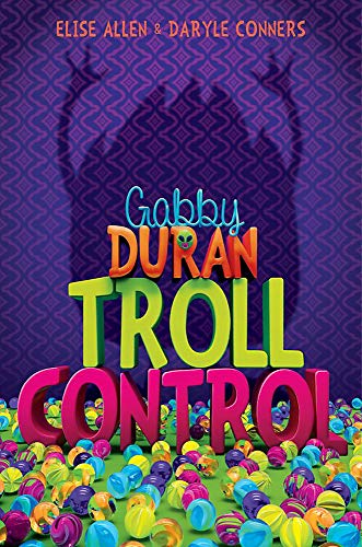 Beispielbild fr Gabby Duran, Book 2 Gabby Duran: Troll Control (Gabby Duran, Book 2) (Gabby Duran, 2) zum Verkauf von SecondSale