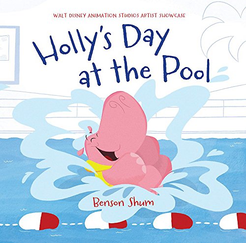 9781484709382: Holly's Day at the Pool: Walt Disney Animation Studios Artist Showcase