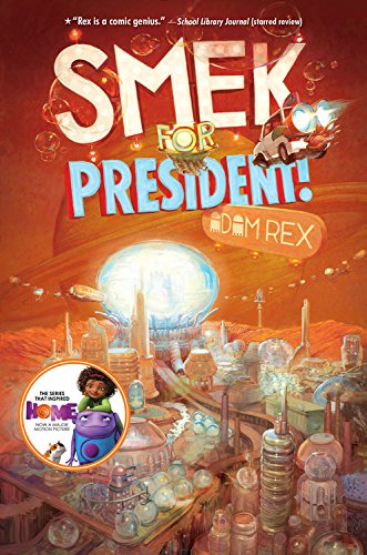 9781484709696: The Smek Smeries, Book 2 Smek for President!