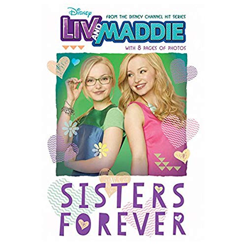 9781484710791: Liv and Maddie Sisters Forever (Liv and Maddie Junior Novel)