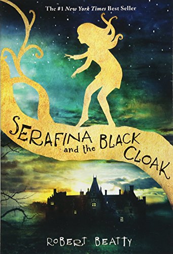 9781484711873: Serafina and the Black Cloak-The Serafina Series Book 1