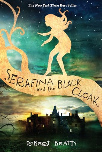 Stock image for Serafina and the Black Cloak (The Serafina Series Book 1) (Serafina (1)) for sale by SecondSale