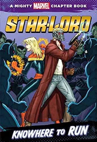 Imagen de archivo de Star-Lord: Knowhere to Run : A Mighty Marvel Chapter Book a la venta por Better World Books