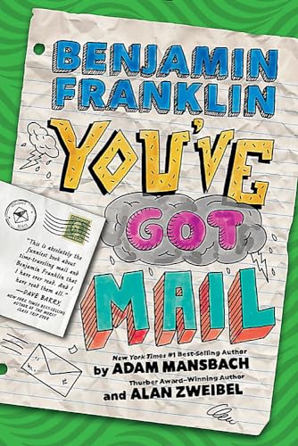 Imagen de archivo de Benjamin Franklin: You've Got Mail (Benjamin Franklin, 2) a la venta por Your Online Bookstore