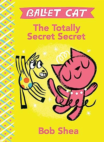 Imagen de archivo de The Totally Secret Secret (Ballet Cat, 1) a la venta por Gulf Coast Books