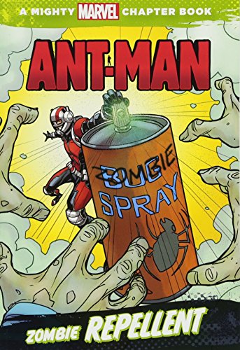 9781484714492: ANT-MAN ZOMBIE REPELLENT MIGHTY MARVEL CHAPTER BOOK (A Mighty Marvel Chapter Books)