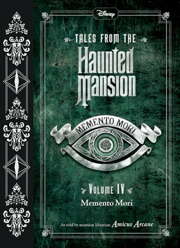 Stock image for Tales from the Haunted Mansion, Volume IV: Memento Mori for sale by Goodwill Southern California