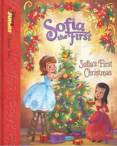 Stock image for Sofia the First Sofia's First Christmas (Disney Junior Classic Tales: Sofia the First) for sale by SecondSale