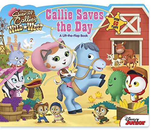 Stock image for Sheriff Callie's Wild West Callie Saves the Day! for sale by HPB-Diamond