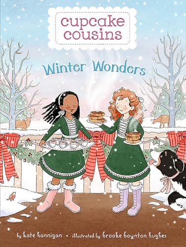Stock image for Winter Wonders (Cupcake Cousins, 3) [Hardcover] Hannigan, Kate and Hughes, Brooke Boynton for sale by tttkelly1