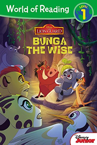 Beispielbild fr The Lion Guard: Bunga the Wise (World of Reading: Level 1) zum Verkauf von AwesomeBooks