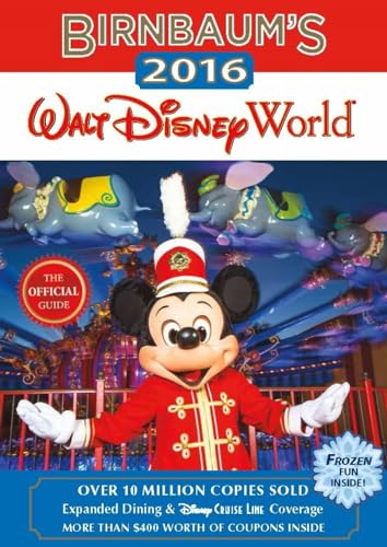Stock image for Birnbaum's 2016 Walt Disney World: The Official Guide (Birnbaum Guides) for sale by SecondSale