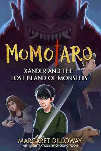 9781484724873: Momotaro Xander And The Lost Island Of Monsters (Momotaro, 1)