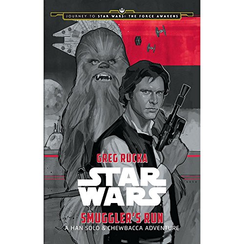 Beispielbild fr Journey to Star Wars: The Force Awakens Smuggler's Run: A Han Solo Adventure (Star Wars: Journey to Star Wars: The Force Awakens) zum Verkauf von Wonder Book