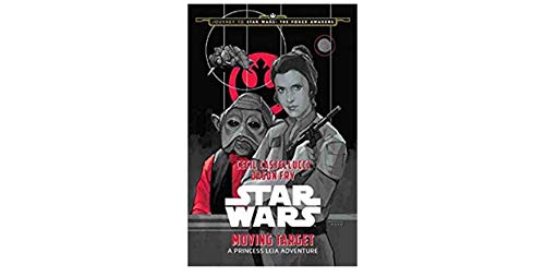 9781484724972: Journey to Star Wars: The Force Awakens Moving Target: A Princess Leia Adventure