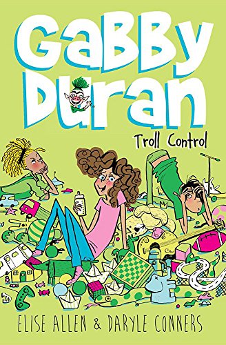 9781484725405: Gabby Duran, Book 2 Gabby Duran: Troll Control (2) (Gabby Duran, 2)