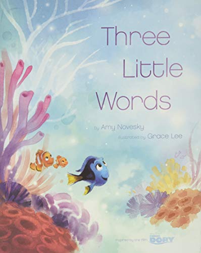 Beispielbild fr Finding Dory (Picture Book): Three Little Words zum Verkauf von Gulf Coast Books