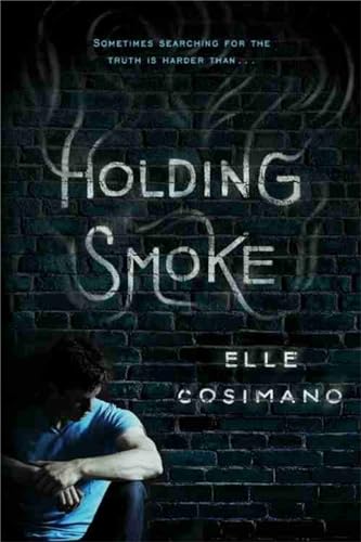 9781484725979: Holding Smoke