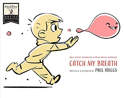 Stock image for Catch My Breath : Walt Disney Animation Studios Artist Showcase for sale by Better World Books