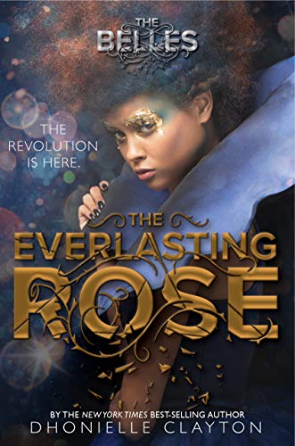 Stock image for The Everlasting Rose (The Belles series, Book 2) (The Belles (2)) for sale by SecondSale
