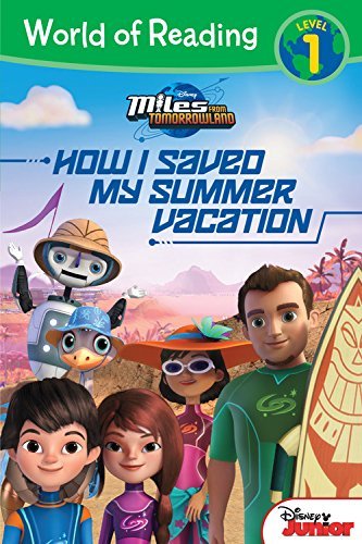 Beispielbild fr How I Saved My Summer Vacation (Miles from Tommowland: World of Reading, Level 1) zum Verkauf von WorldofBooks