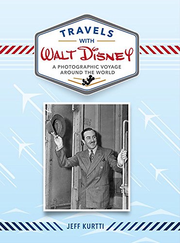 Stock image for Travels with Walt Disney: A Photographic Voyage Around the World (Disney Editions Deluxe) for sale by Goodwill Southern California