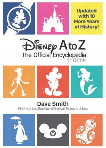 Imagen de archivo de Disney A to Z: The Official Encyclopedia (Fifth Edition) a la venta por ThriftBooks-Atlanta