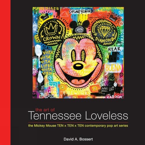 Stock image for The Art of Tennessee Loveless: The Mickey Mouse TEN x TEN x TEN Contemporary Pop Art Series (Disney Editions Deluxe) for sale by Decluttr