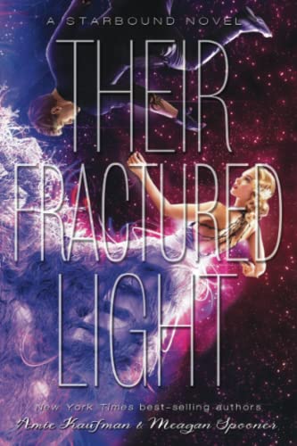 Stock image for Their Fractured Light (The Starbound Trilogy, 3) for sale by Reliant Bookstore