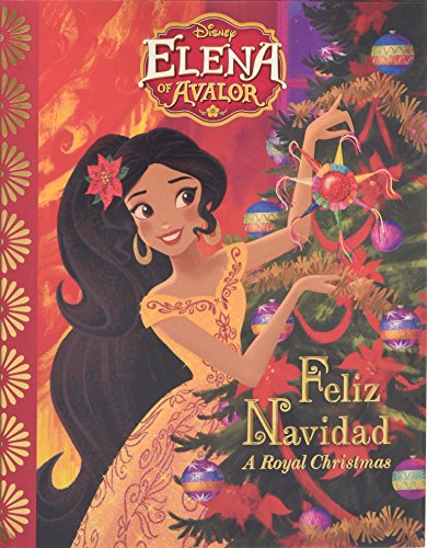 Beispielbild fr Elena of Avalor Feliz Navidad : A Royal Christmas zum Verkauf von Better World Books