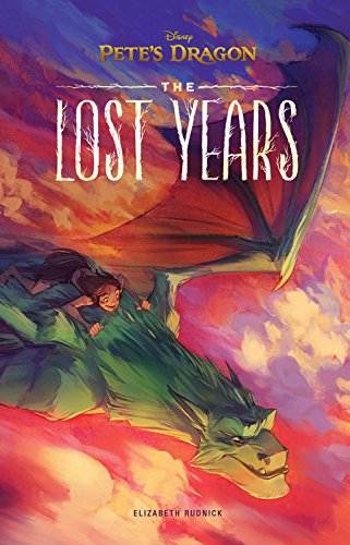 9781484749937: The Lost Years (Pete's Dragon)